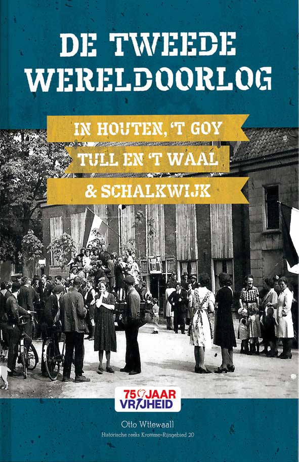 Tweede Wereldoorlog in 't Goy – Houten Tweede Wereldoorlog in 't Goy – Houten